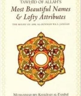 MOST BEAUTIFUL NAMES AND LOFTY ATTRIBUTES